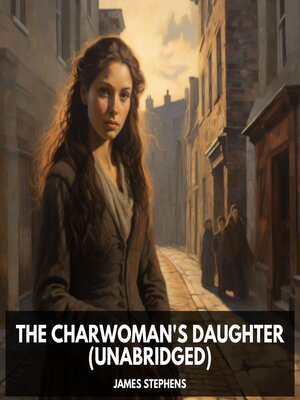 cover image of The Charwoman's Daughter (Unabridged)